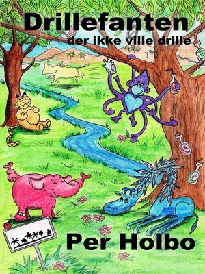 cover image of Drillefanten, Der Ikke Ville Drille
